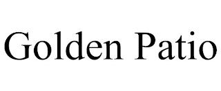 GOLDEN PATIO trademark