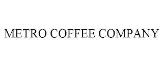 METRO COFFEE COMPANY trademark