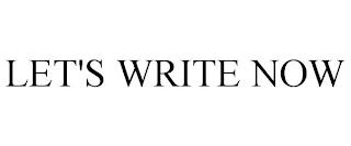 LET'S WRITE NOW trademark