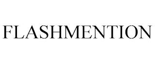 FLASHMENTION trademark