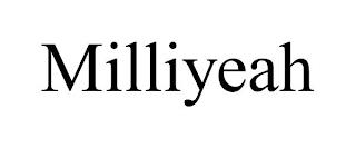 MILLIYEAH trademark