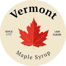 VERMONT MAPLE SYRUP SINCE 1777 1500 FARMS trademark