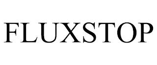 FLUXSTOP trademark