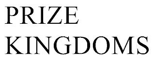 PRIZE KINGDOMS trademark