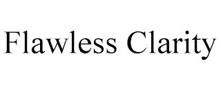 FLAWLESS CLARITY trademark