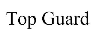 TOP GUARD trademark