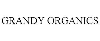 GRANDY ORGANICS trademark