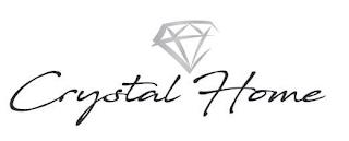 CRYSTAL HOME trademark