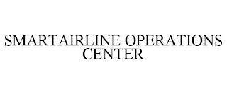 SMARTAIRLINE OPERATIONS CENTER trademark