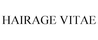 HAIRAGE-VITAE trademark