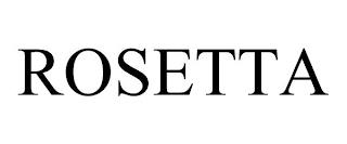 ROSETTA trademark