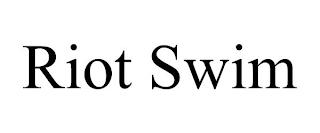 RIOT SWIM trademark