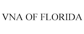 VNA OF FLORIDA trademark