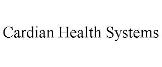 CARDIAN HEALTH SYSTEMS trademark