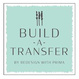 BUILD-A-TRANSFER BY REDESIGN WITH PRIMA trademark