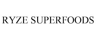 RYZE SUPERFOODS trademark