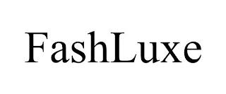 FASHLUXE trademark