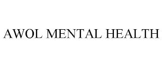 AWOL MENTAL HEALTH trademark