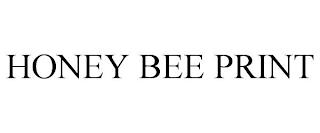 HONEY BEE PRINT trademark