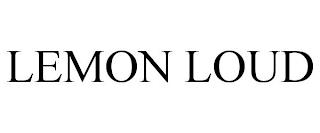 LEMON LOUD trademark