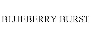 BLUEBERRY BURST trademark