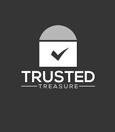 TRUSTED TREASURE trademark