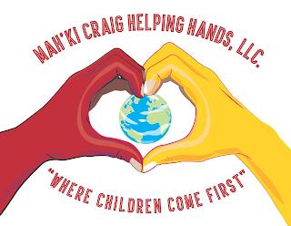 MAH'KI CRAIG HELPING HANDS, LLC. "WHERE CHILDREN COME FIRST" trademark