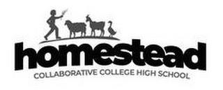 HOMESTEAD COLLABORATIVE COLLEGE HIGH SCHOOL trademark