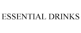 ESSENTIAL DRINKS trademark