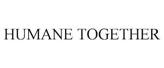 HUMANE TOGETHER trademark