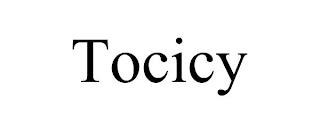 TOCICY trademark