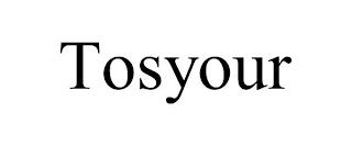 TOSYOUR trademark