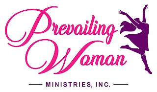 PREVAILING WOMAN MINISTRIES, INC. trademark