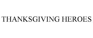 THANKSGIVING HEROES trademark