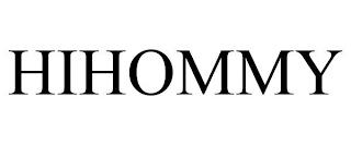 HIHOMMY trademark