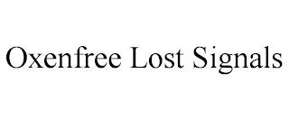 OXENFREE LOST SIGNALS trademark