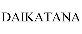 DAIKATANA trademark