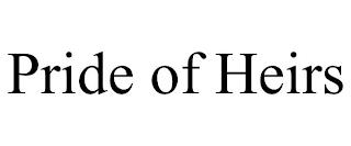 PRIDE OF HEIRS trademark