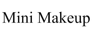 MINI MAKEUP trademark