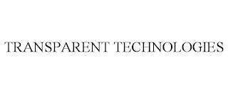 TRANSPARENT TECHNOLOGIES trademark