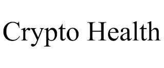 CRYPTO HEALTH trademark