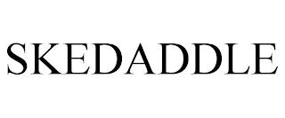 SKEDADDLE trademark