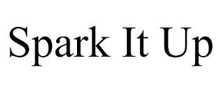 SPARK IT UP trademark