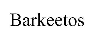 BARKEETOS trademark