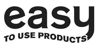 EASY TO USE PRODUCTS trademark