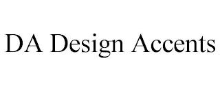 DA DESIGN ACCENTS trademark