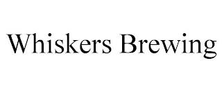 WHISKERS BREWING trademark