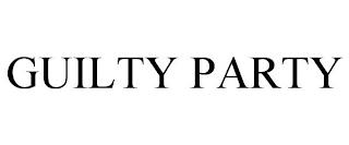 GUILTY PARTY trademark