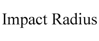 IMPACT RADIUS trademark