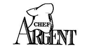 CHEF ARGENT trademark